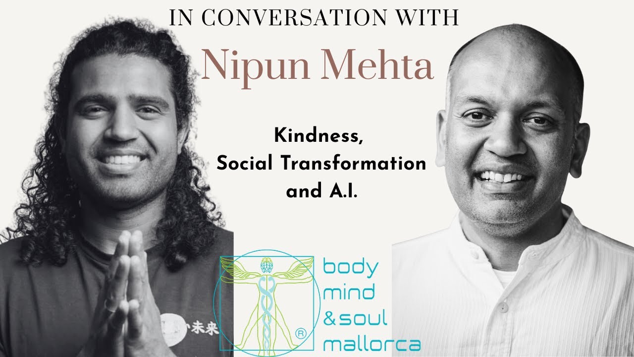 In Conversation with Nipun Mehta | Kindness, Social Transformation and AI