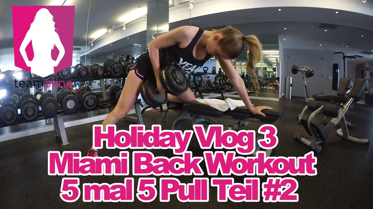Rücken-Training in Miami im 5x5 #2 - Holiday Vlog 3 - Alina privat | www.size-zero.de