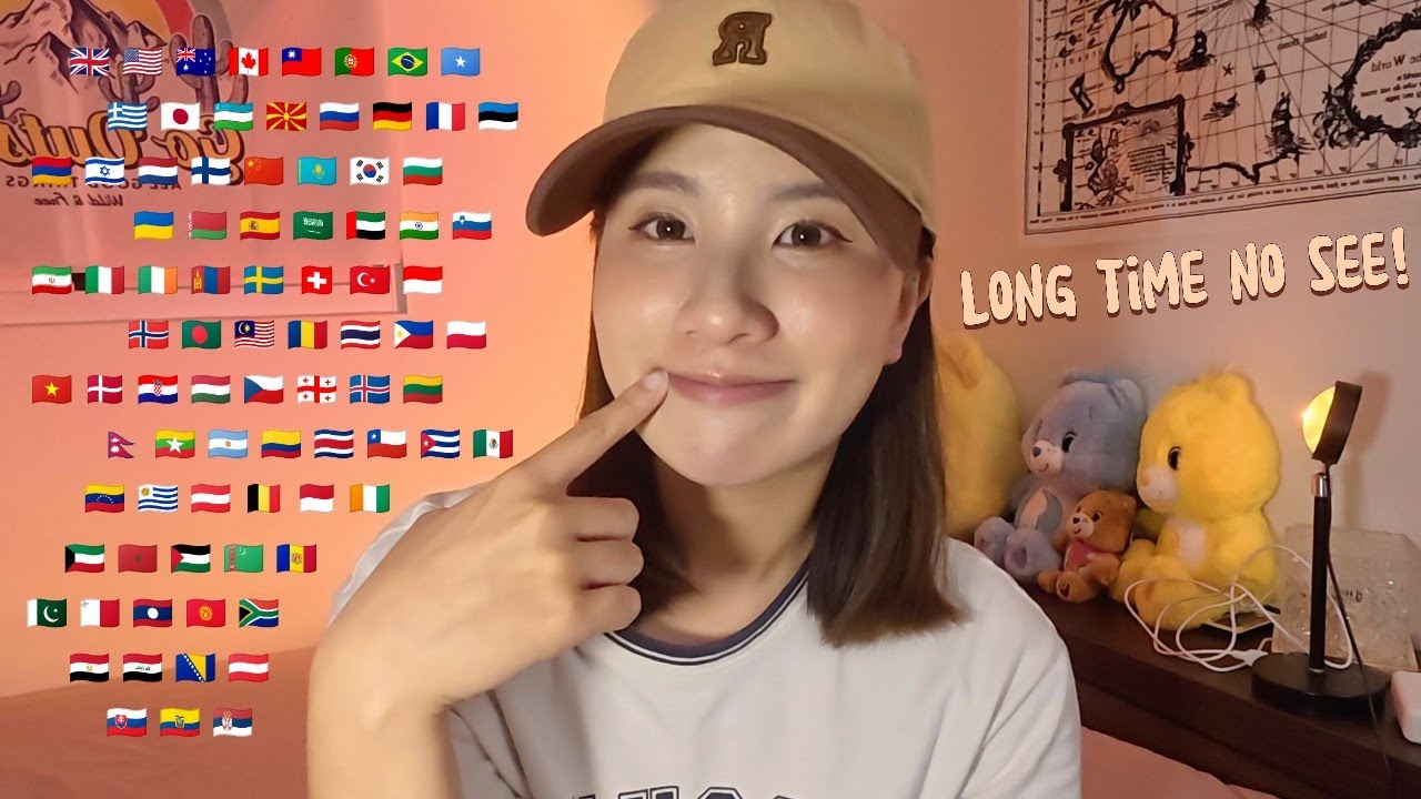 ASMR LONG TIIME NO SEE in 60+ Different Languages