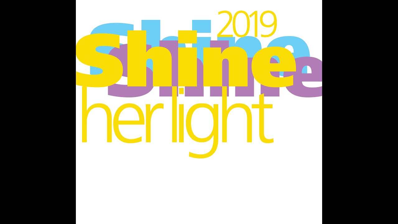 Shine Her Light 2019 Video