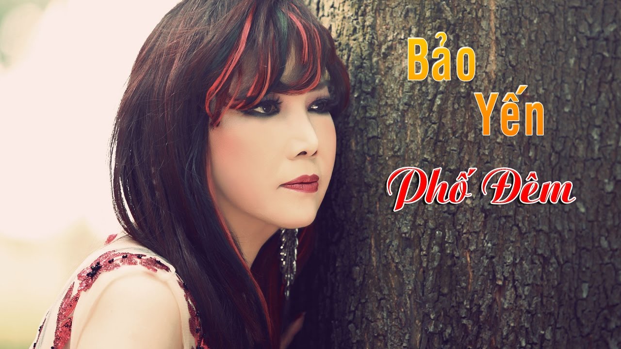 Bảo Yến | Hợp Tuyển Bolero Trữ Tình Vol. #1 - Phố Đêm Tuyệt Phẩm Bolero