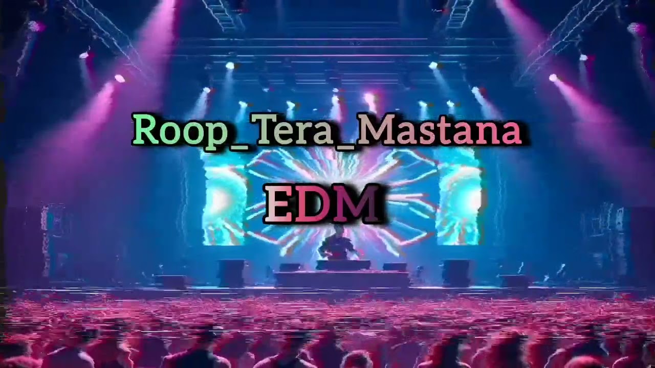 [Roop Tera Mastana EDM |Remix]EDM Mashup | Remixes & Best Mashups Songs | Dj remix Music EDM |