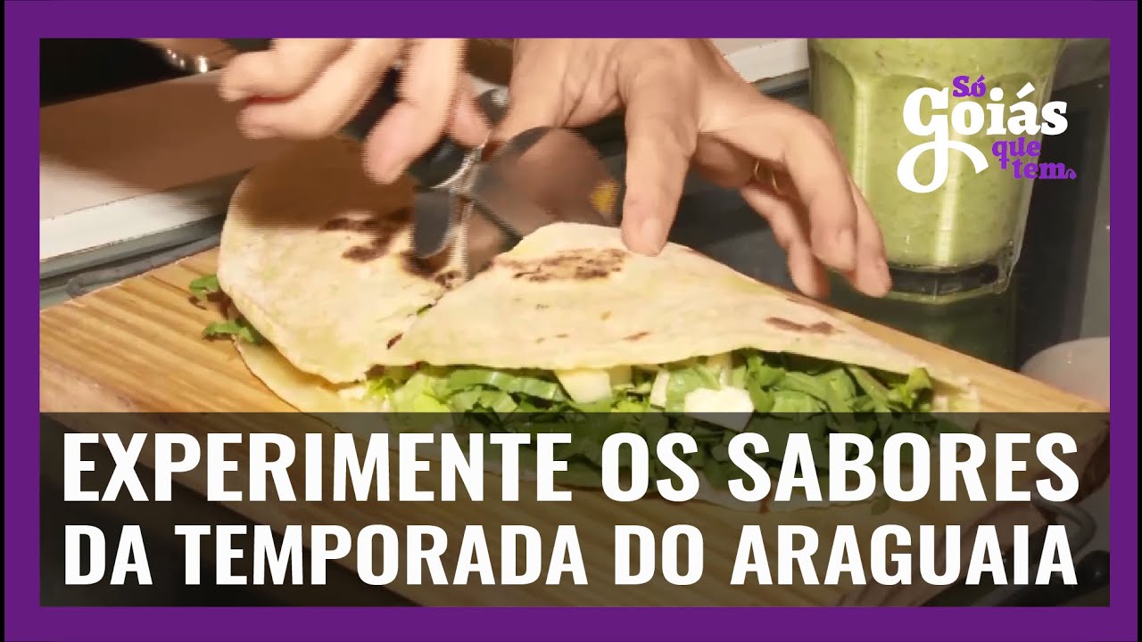 SÓ GOIÁS QUE TEM: EXPERIMENTE OS SABORES DA TEMPORADA DO ARAGUAIA