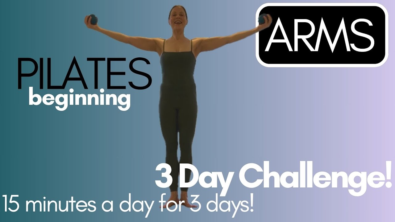 Beginning Pilates 3 Day Challenge | Day 3, Arms