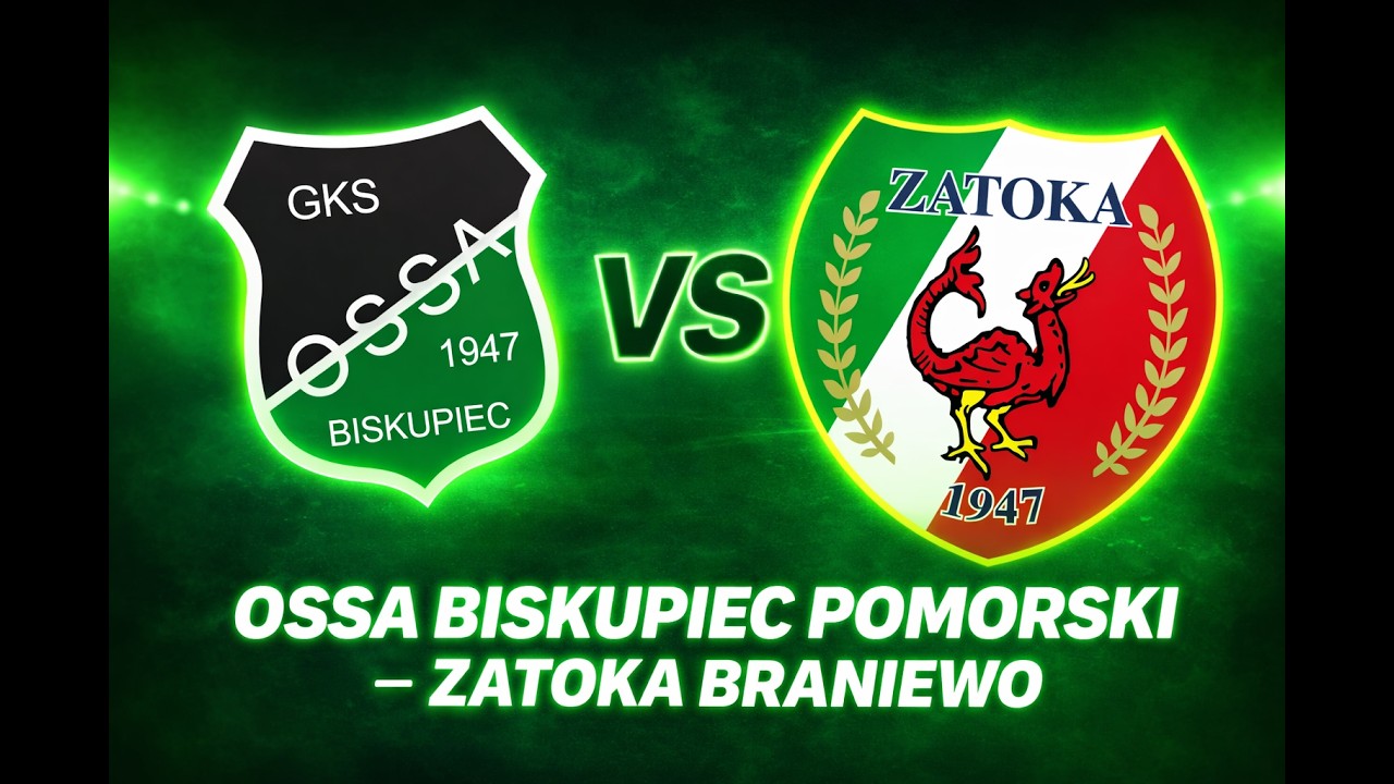 OSSA BISKUPIEC vs ZATOKA BRANIEWO &ndash; Kto przejmie kontrolę?! ⚽🔥