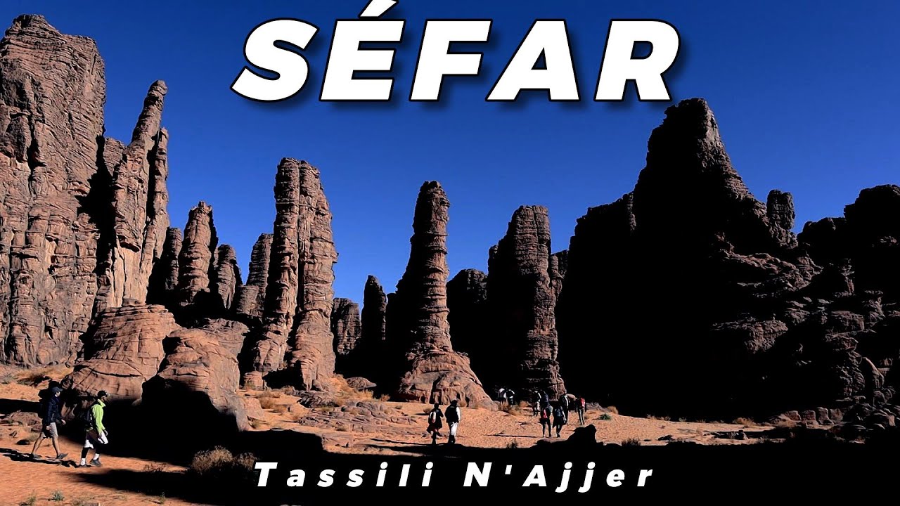 Tassili N'Ajjer -Séfar P1-