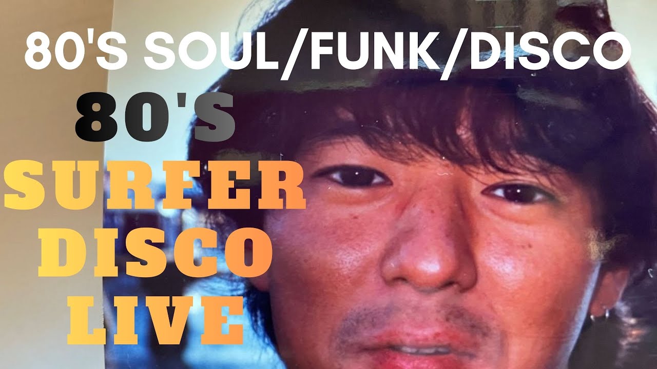 DJ LUKE 『Ride on soul』80's Mix ～Surfer Disco Live～ (26/01-3) 1976～1983