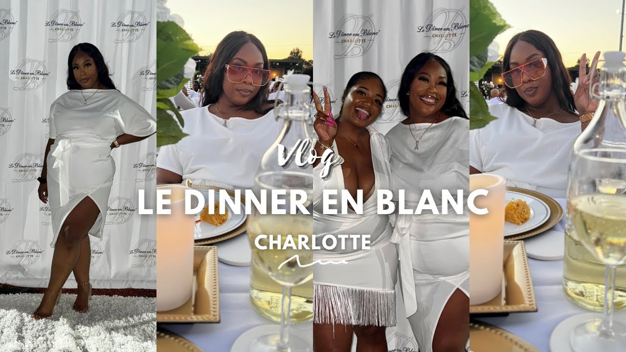 🤍VLOG & REVIEW |  LE DINNER EN BLANC CHARLOTTE 🤍