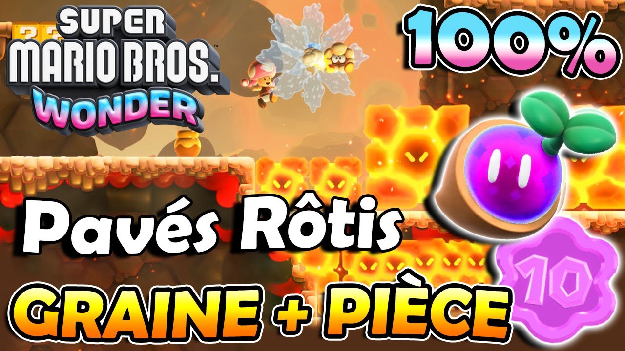 Pav&eacute;s R&ocirc;tis 100% ( Graine Prodige + Pi&egrave;ce Fleur ) &ndash; MONDE 6 VOLCAN V&Eacute;G&Eacute;TAL | SUPER MARIO BROS WONDER