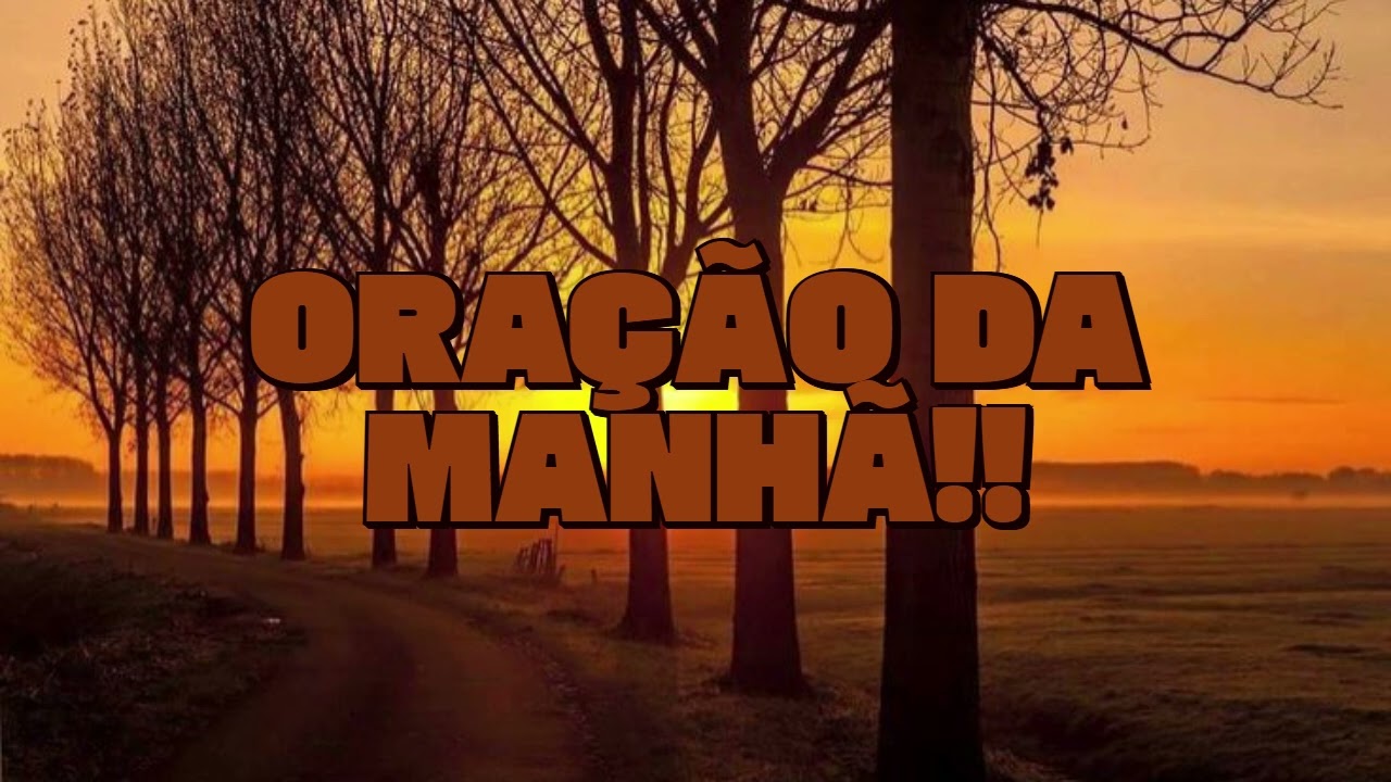 ORAÇÃO DA MANHÃ!!!