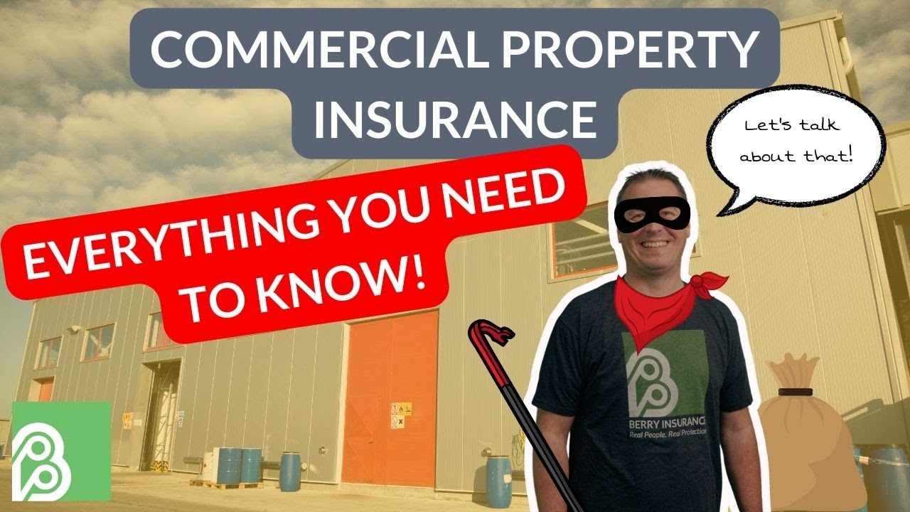 Everything You Need To Know About Commercial Property Insurance!