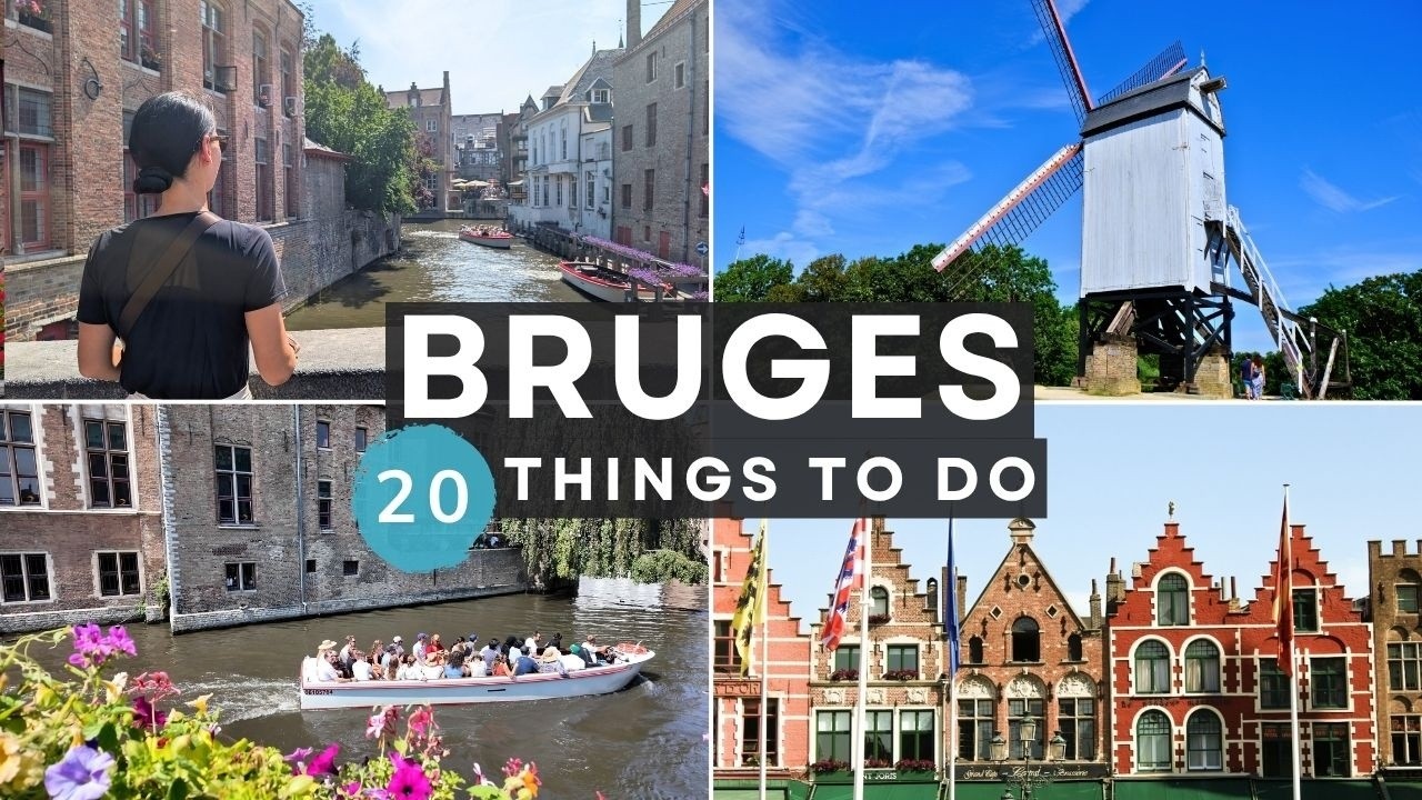 20 Best Things to Do in Bruges, Belgium - Most Picturesque City in Europe?