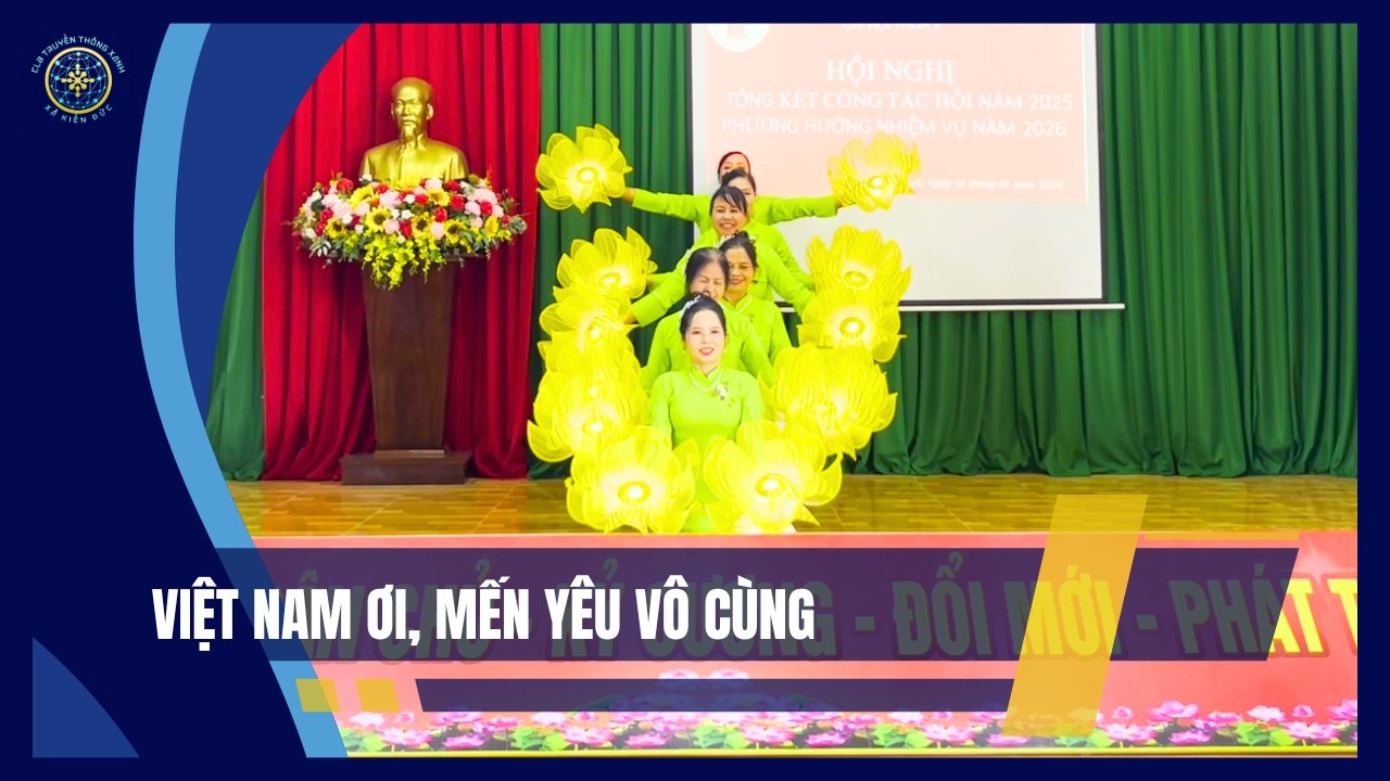 Việt Nam ơi, mến yêu vô cùng | Truyền Thông Xanh Kiến Đức