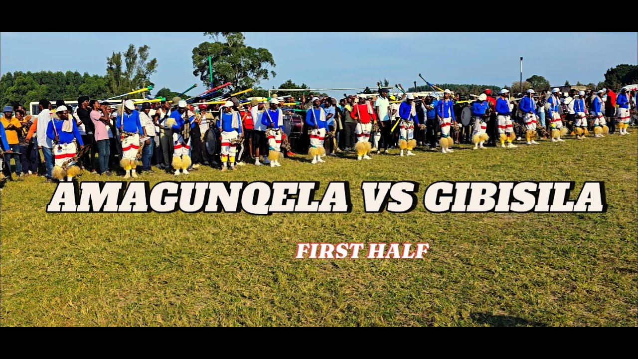 Amagunqela vs Gibisila | First Half | 18 May 2025