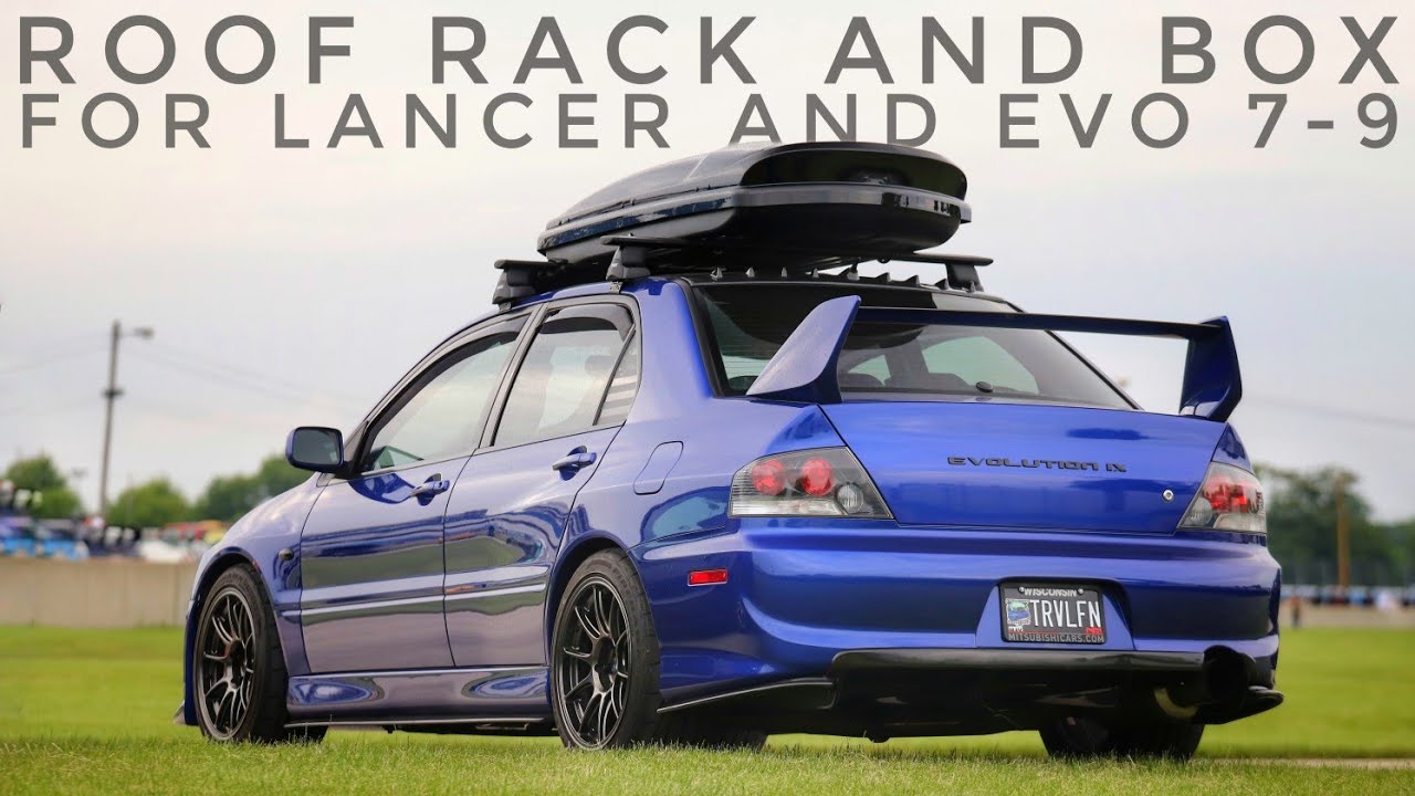 How to Install a Roof Rack and Cargo Roof Box on a 02-07 Lancer or Lancer Evolution 7-9