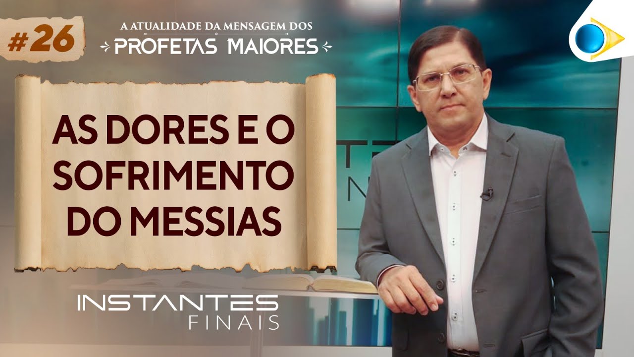 As Dores e o Sofrimento do Messias | Instantes Finais