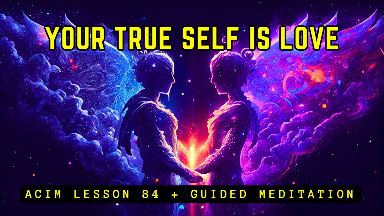 Divine Likeness: Embracing Love's Creation | ACIM 84
