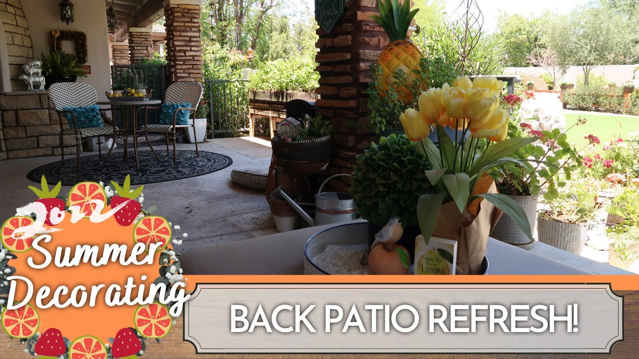 Back Patio Summer Refresh | Summer Back Patio Decor | Decorating my Back Patio for Summer