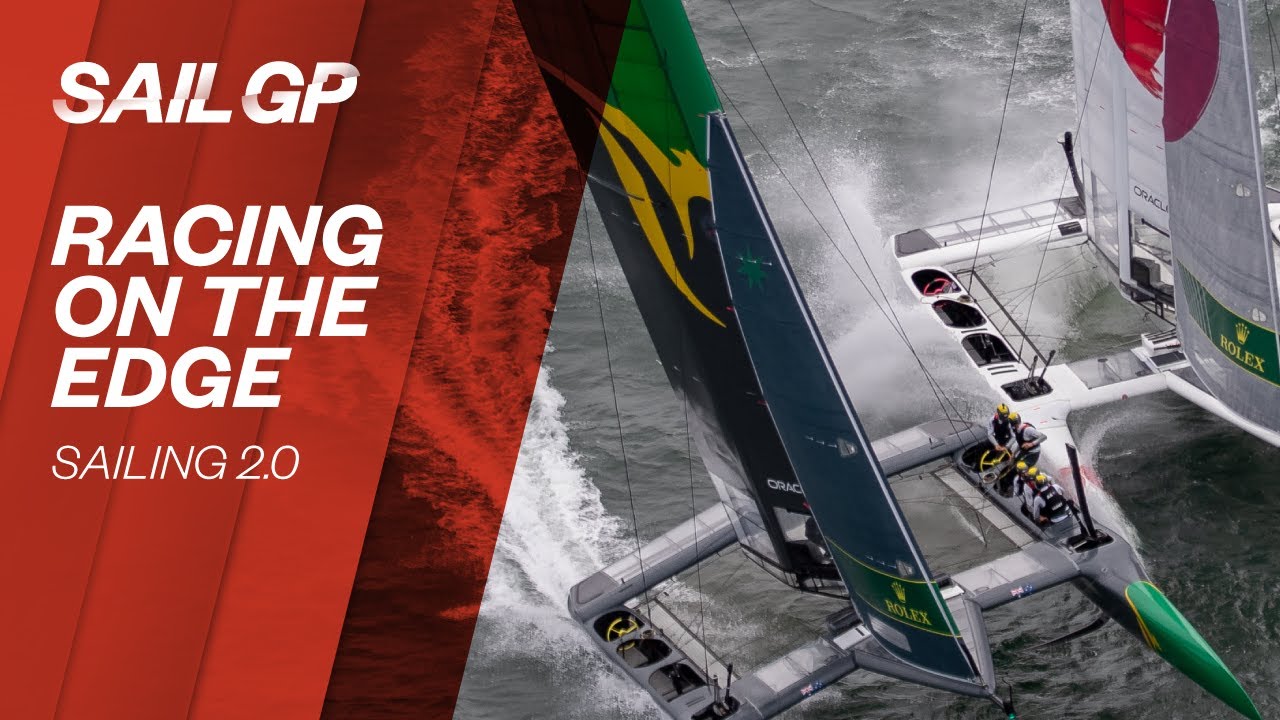 SailGP: Racing on the Edge // Episode 1: Sailing 2.0
