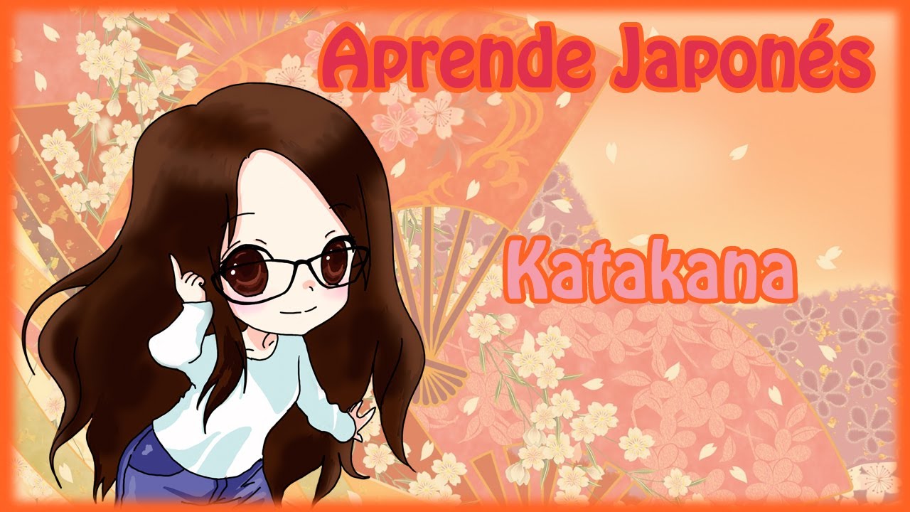 Aprende Japonés - Lección 2: Katakana