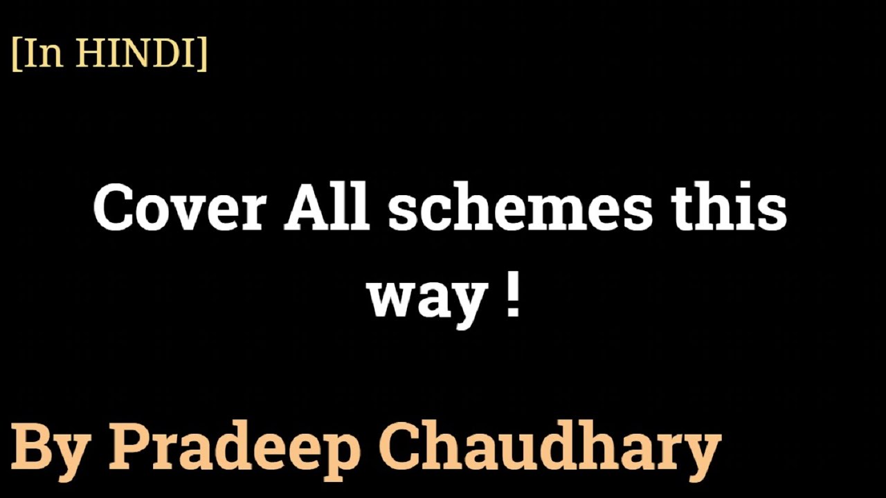 How to cover government schemes ?