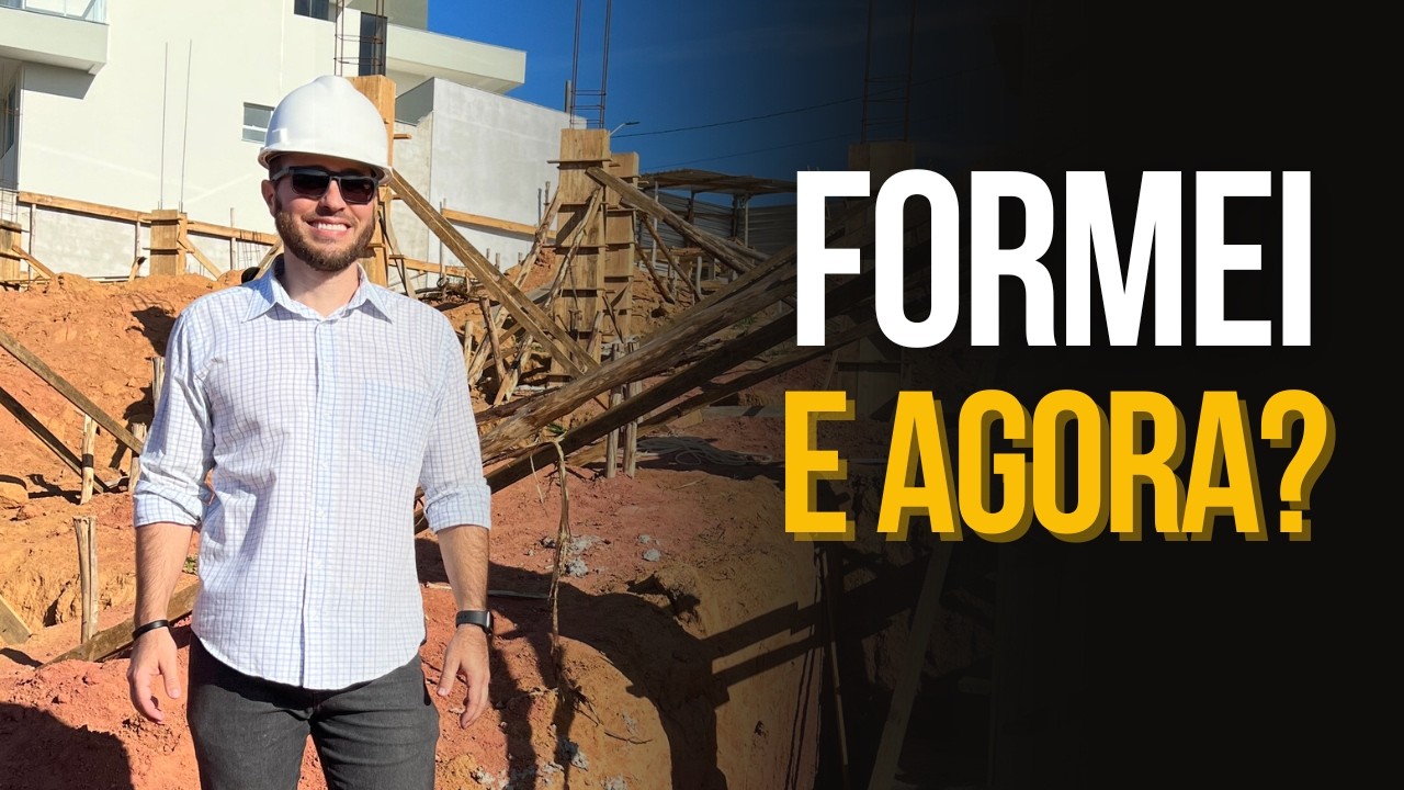 FORMEI NA ENGENHARIA CIVIL. E AGORA? O PRIMEIRO PASSO QUE NINGU&Eacute;M TE ENSINA