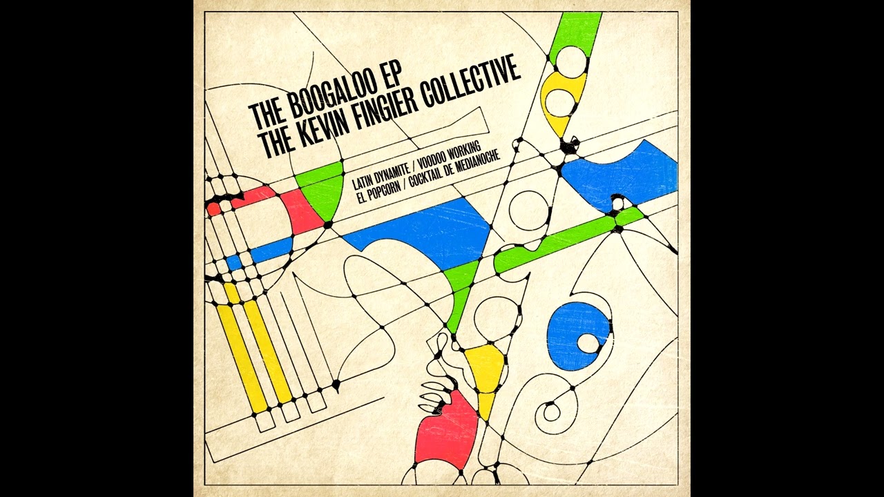 The Kevin Fingier Collective - The Boogaloo EP