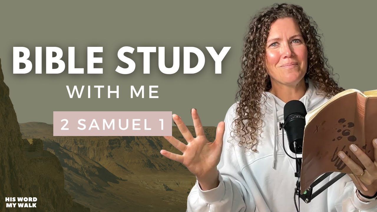 2 Samuel 1 | How Did King Saul REALLY Die In The Bible? [Bible Study WITH ME]