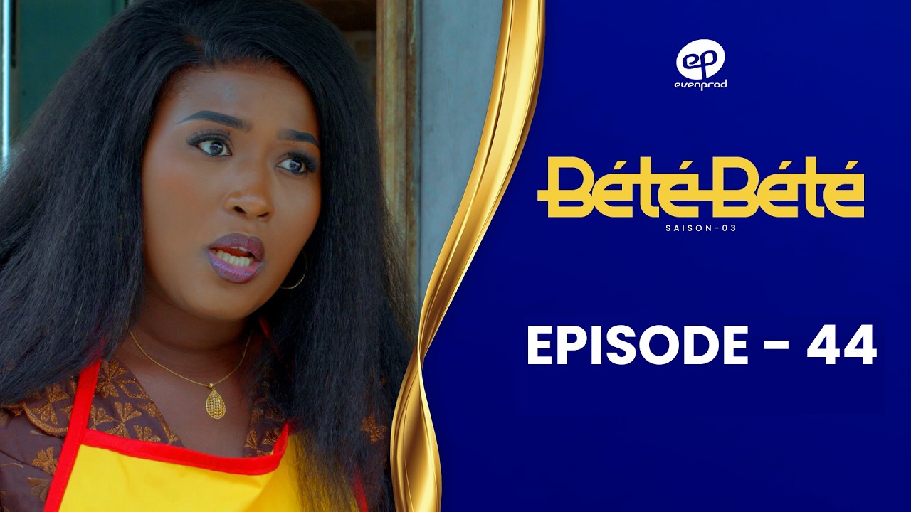 B&Eacute;T&Eacute; B&Eacute;T&Eacute; - Saison 3 - Episode 44 **VOSTFR**
