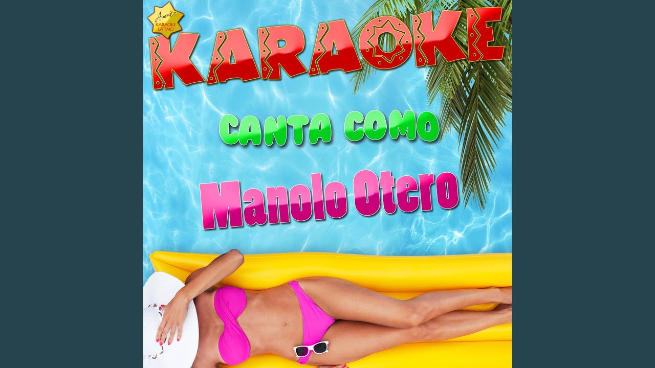 La Vida en Rosa (Popularizado por Manolo Otero) (Karaoke Version)