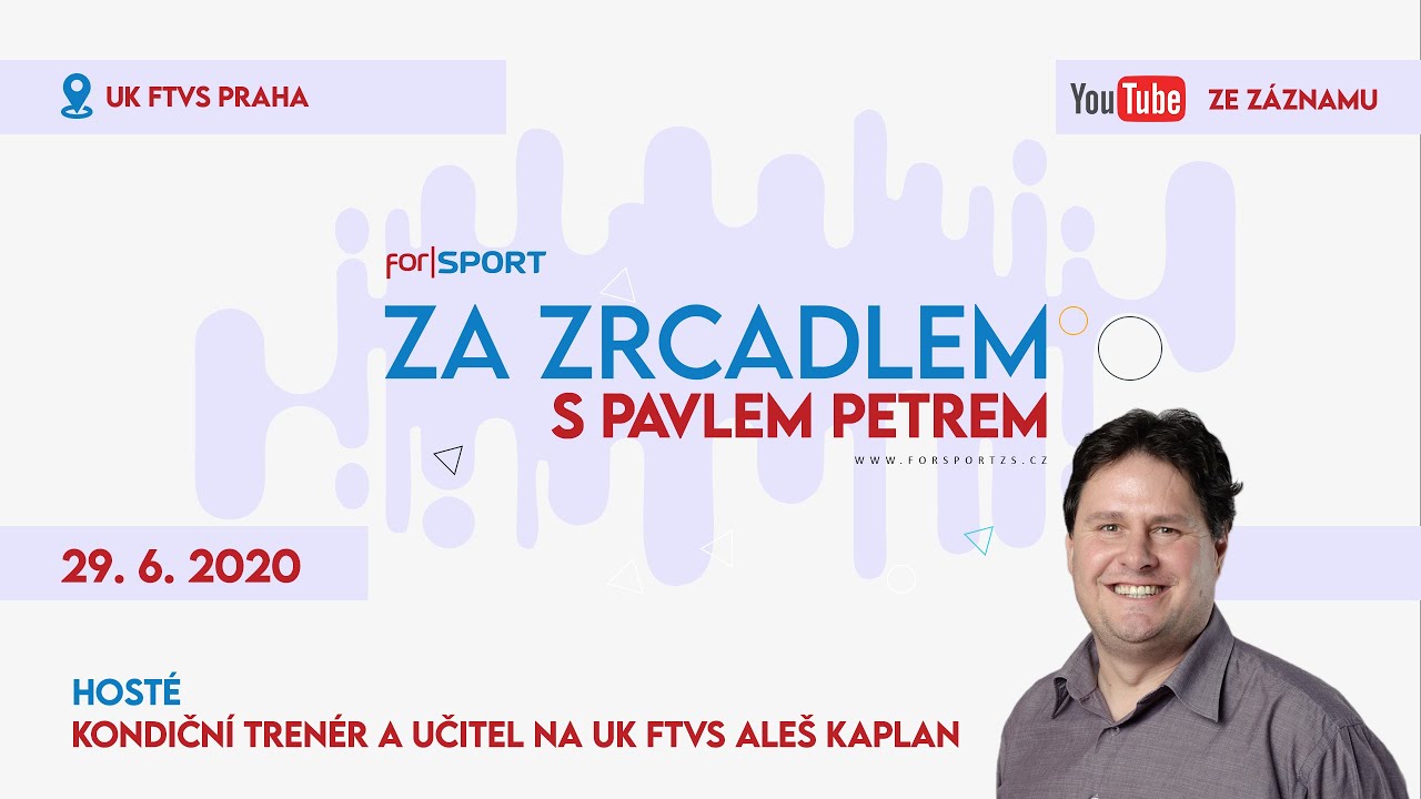 ZA ZRCADLEM s Pavlem Petrem | kondiční trenér a učitel PhDr. Aleš Kaplan, Ph.D., MBA.