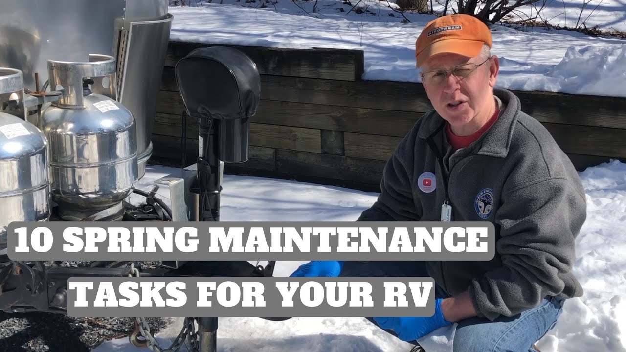10 Spring Maintenance Tasks for Your RV!