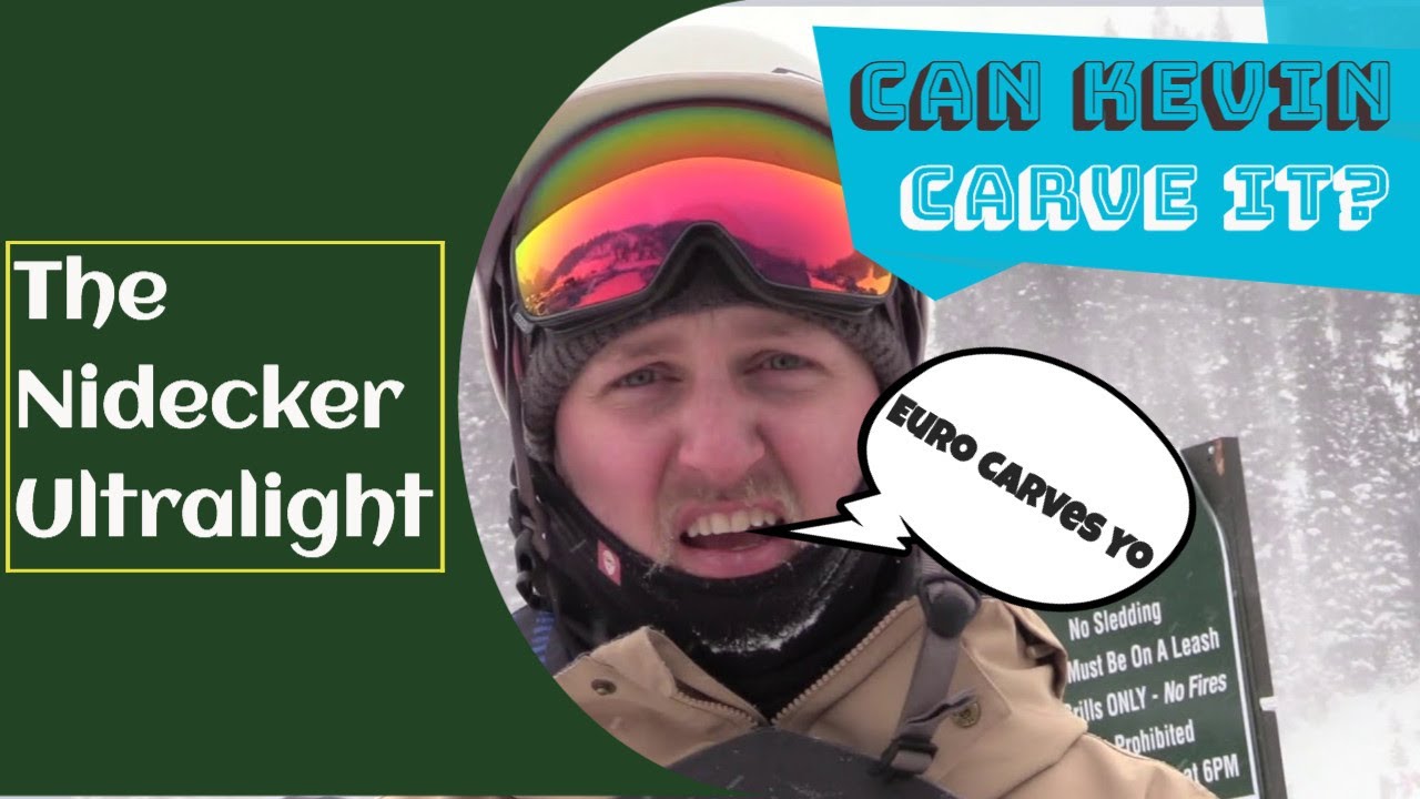 The Nidecker Ultralight: Can Kevin Carve It
