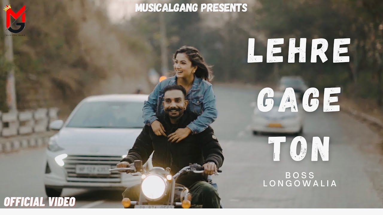 Lehre gage ton ( official video ) Longowalia Boss || Musical Gang || New Song video 2024