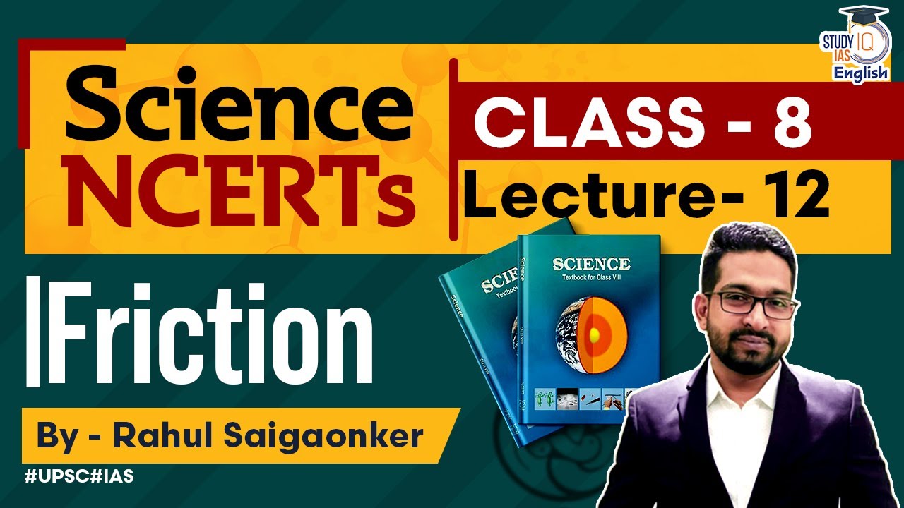 NCERT Science Series- Class 8 Chapter 12 | Rahul Saigaonker l StudyIQ IAS English