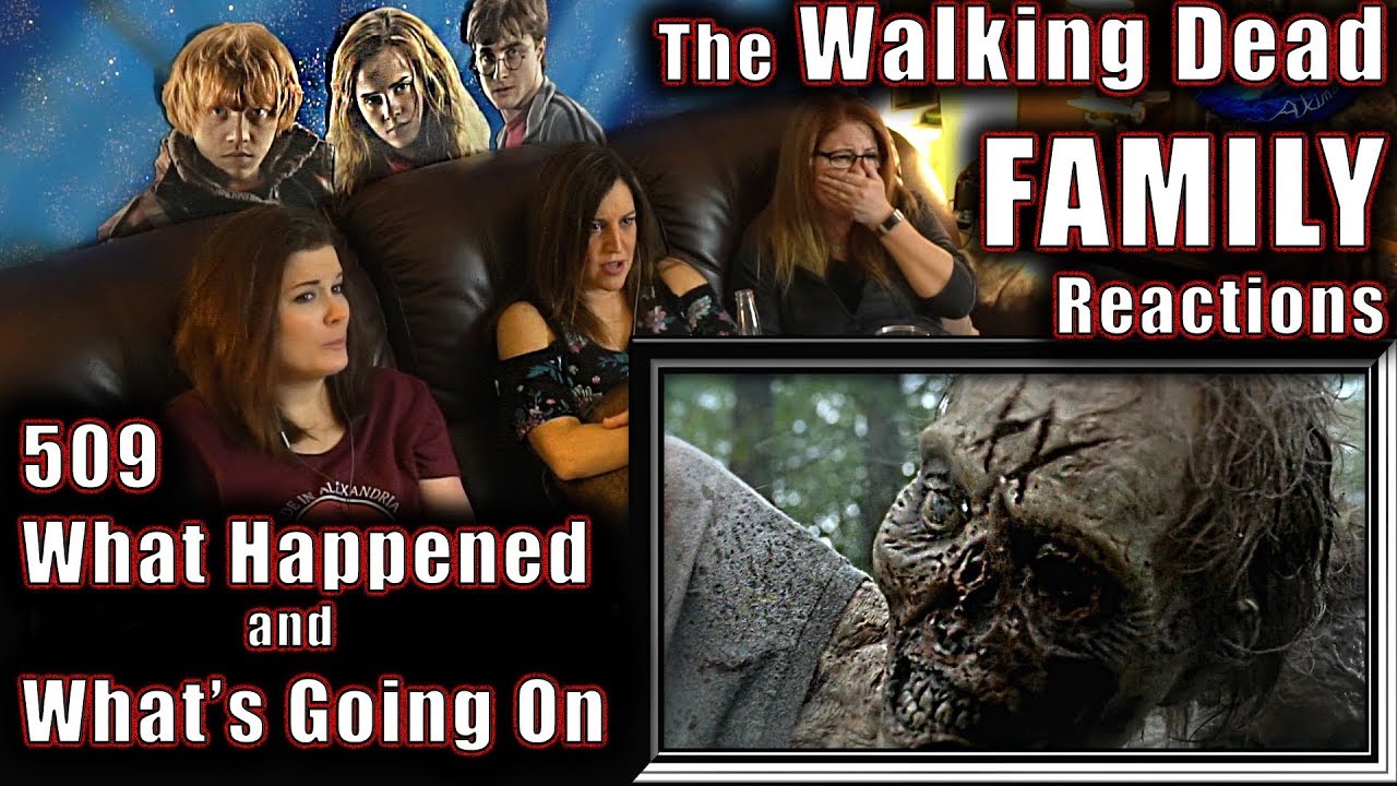 The Walking Dead | 509 | What Happened and Whats Going On | FAMILY Reactions | Fair Use