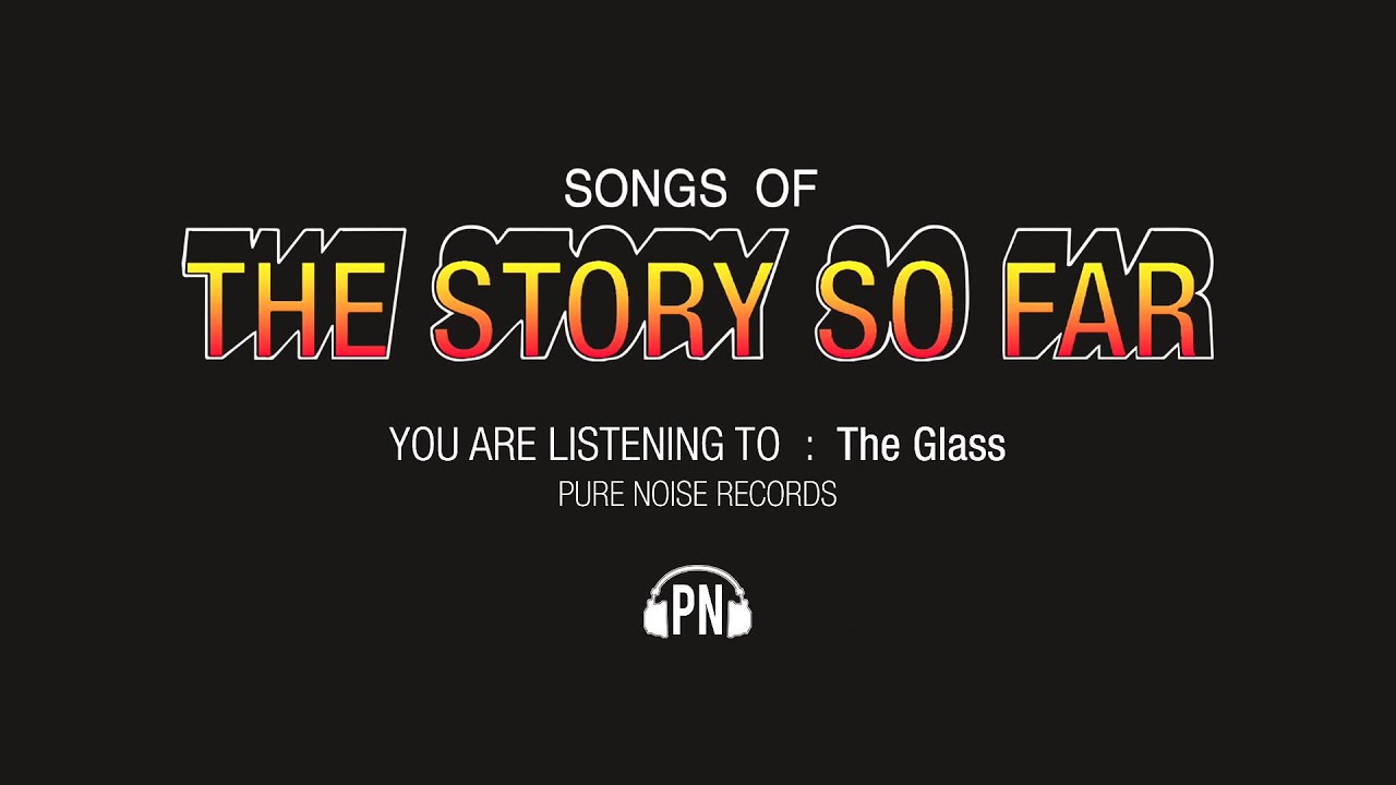 The Story So Far 