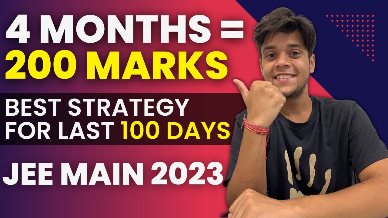 4 Month Strategy to score 200+ in JEE Main 2023 || Jee Main 99%ile strategy #jee #jee2023 #jeemain