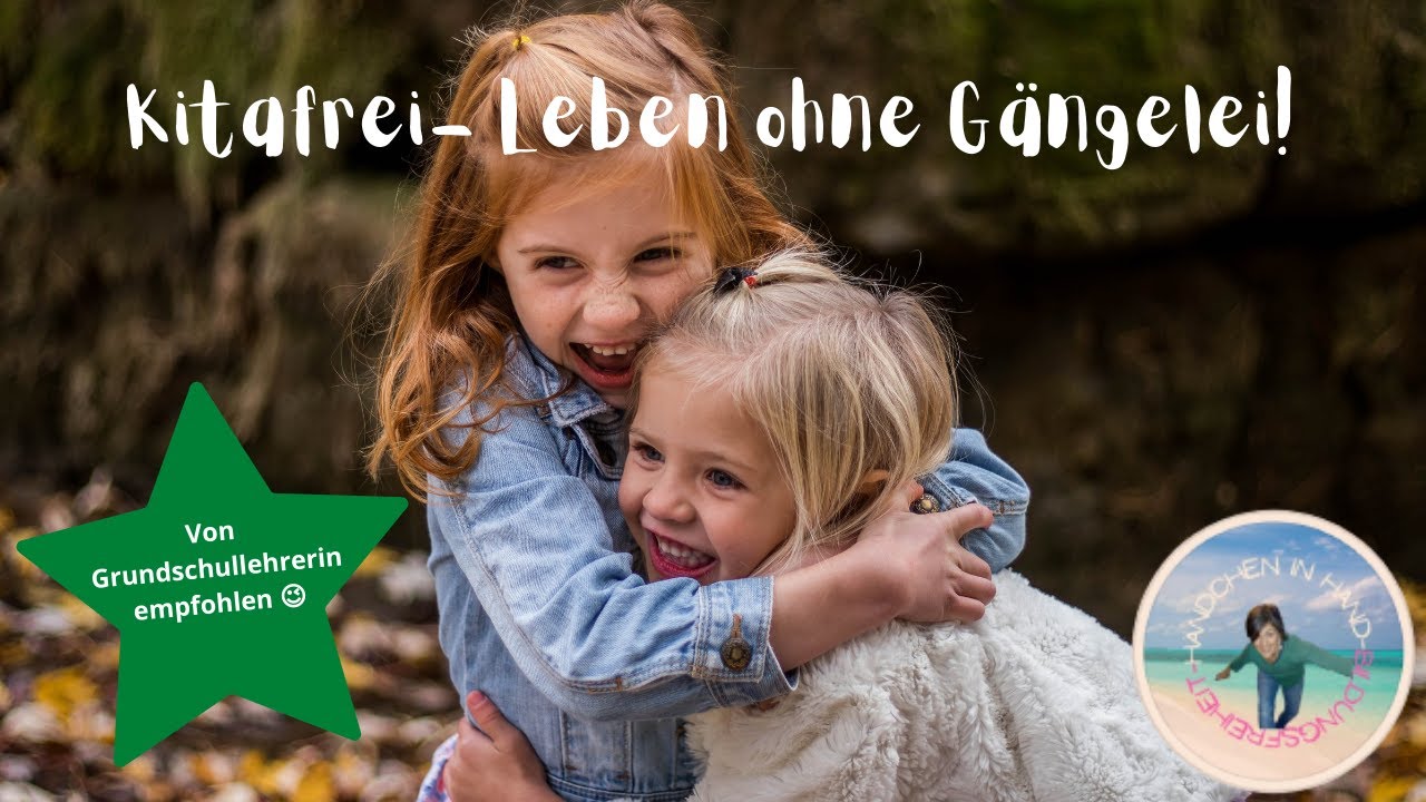 #Kitafrei: Leben ohne Gängelei! 😎😇
