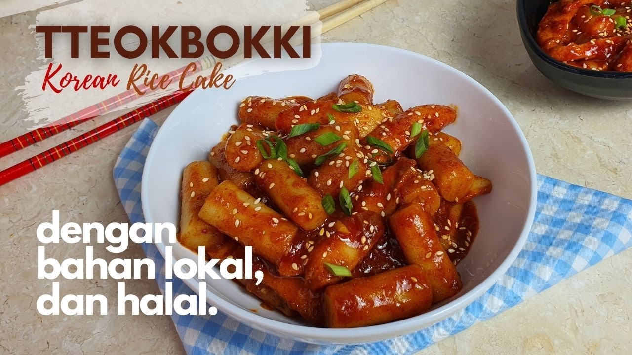 RESEP TTEOKBOKKI ALA RUMAHAN YANG HALAL DENGAN BAHAN BAHAN LOKAL