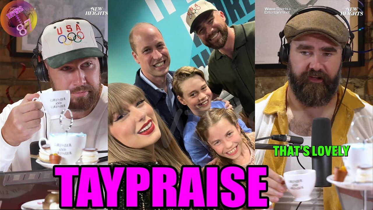 Jason praising Taylor, Kylie shocked by Royal Family & Travis... on New Height podcast