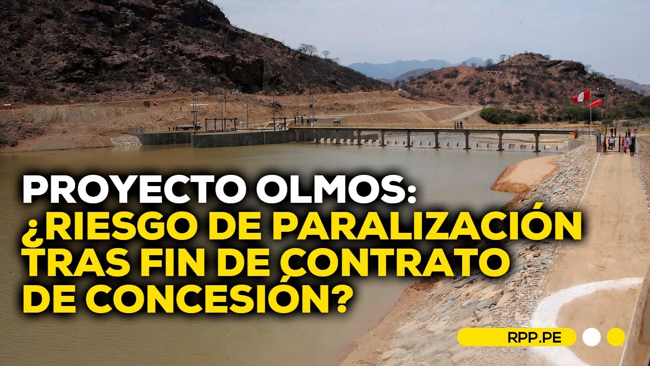 ¿El proyecto Olmos corre riesgo de paralización? #ADNRPP | ENTREVISTA