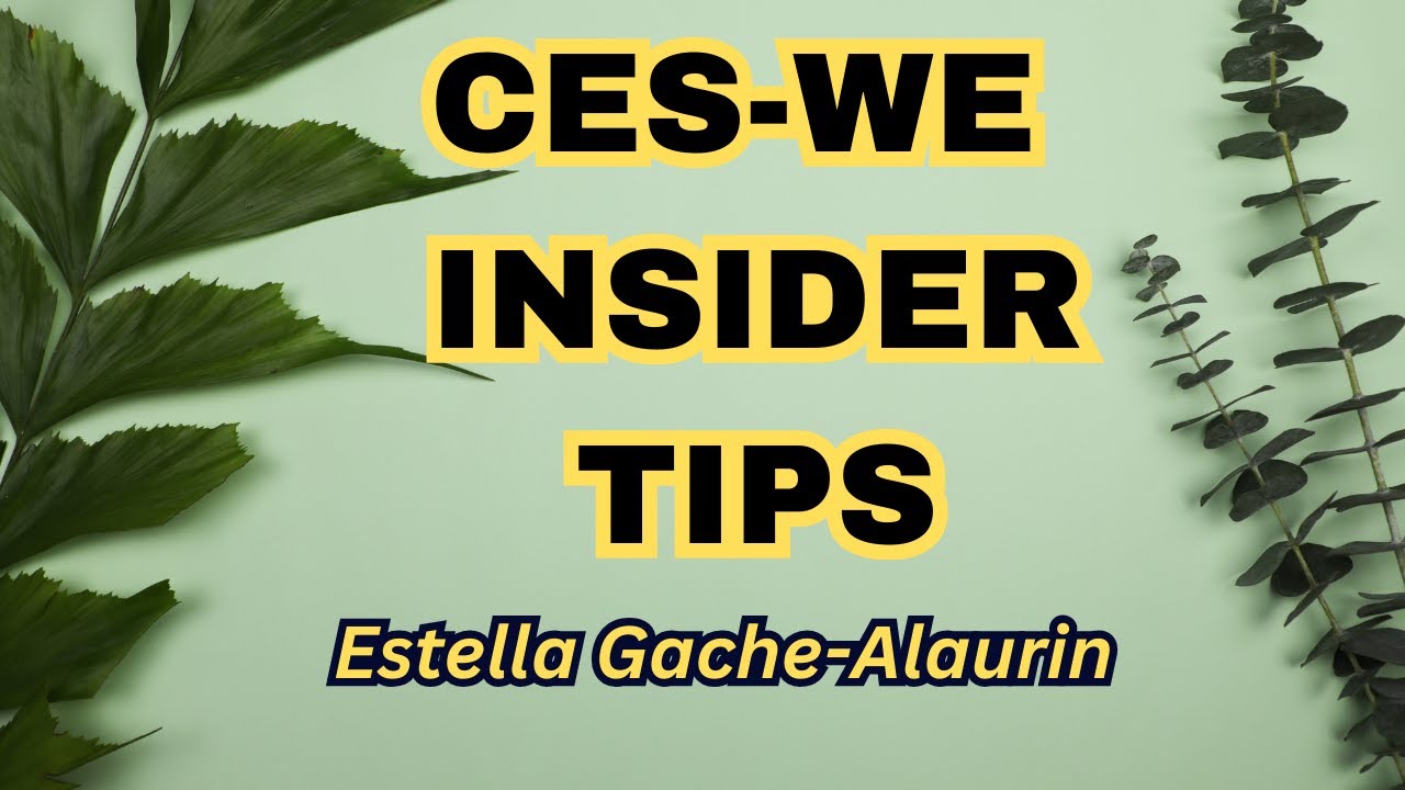 CES-WE INSIDER TIPS
