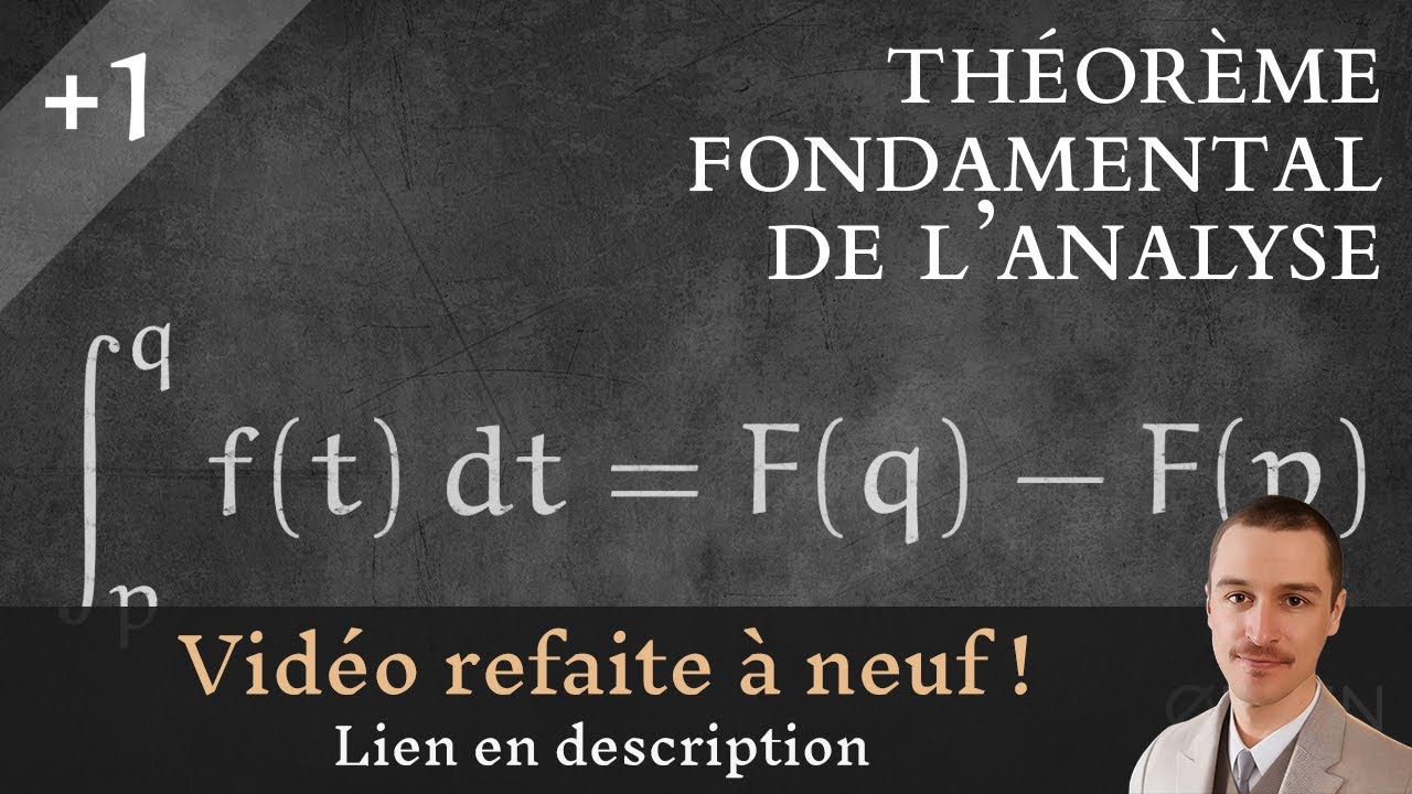 [UT#2] Théorème fondamental de l'analyse (Démonstration)