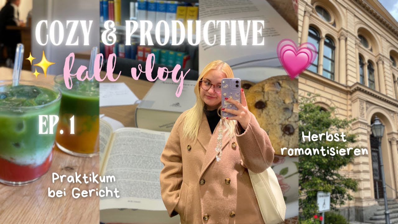 COZY & PRODUCTIVE FALL VLOG EP. 1 🍂 Praktikum (Jura, Universität), Herbst romantisieren & lernen ✨