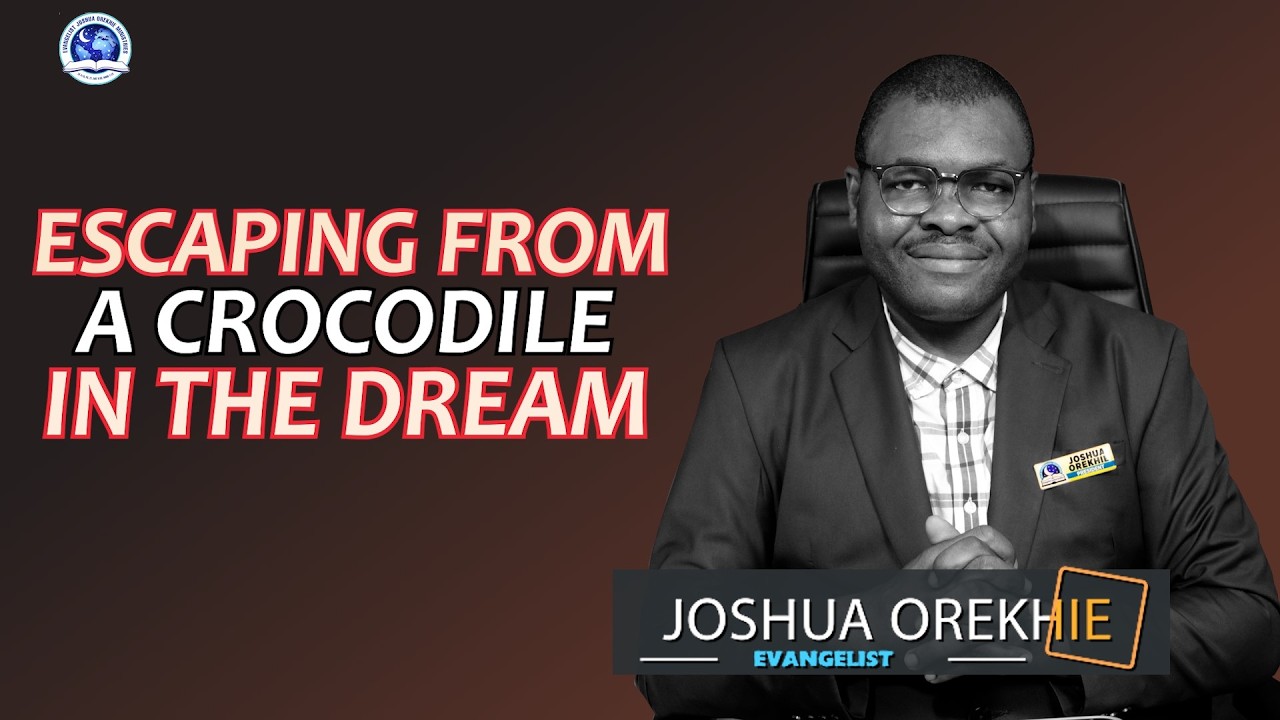 ESCAPING FROM CROCODILE IN A DREAM MEANING II Evangelist Joshua Ministries