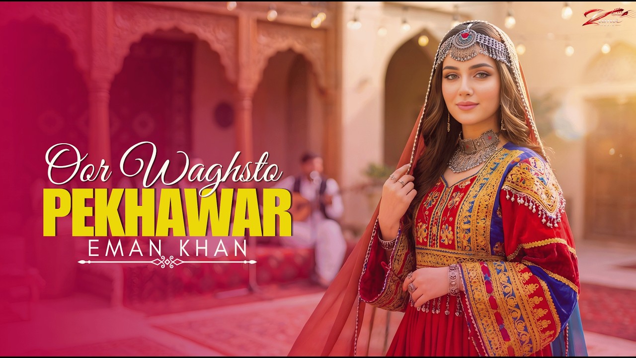 Oor Waghsto Pekhawar | New Pashto Song 2026 | Afghani Pashto Music | HD Vedio | Zama Music Official