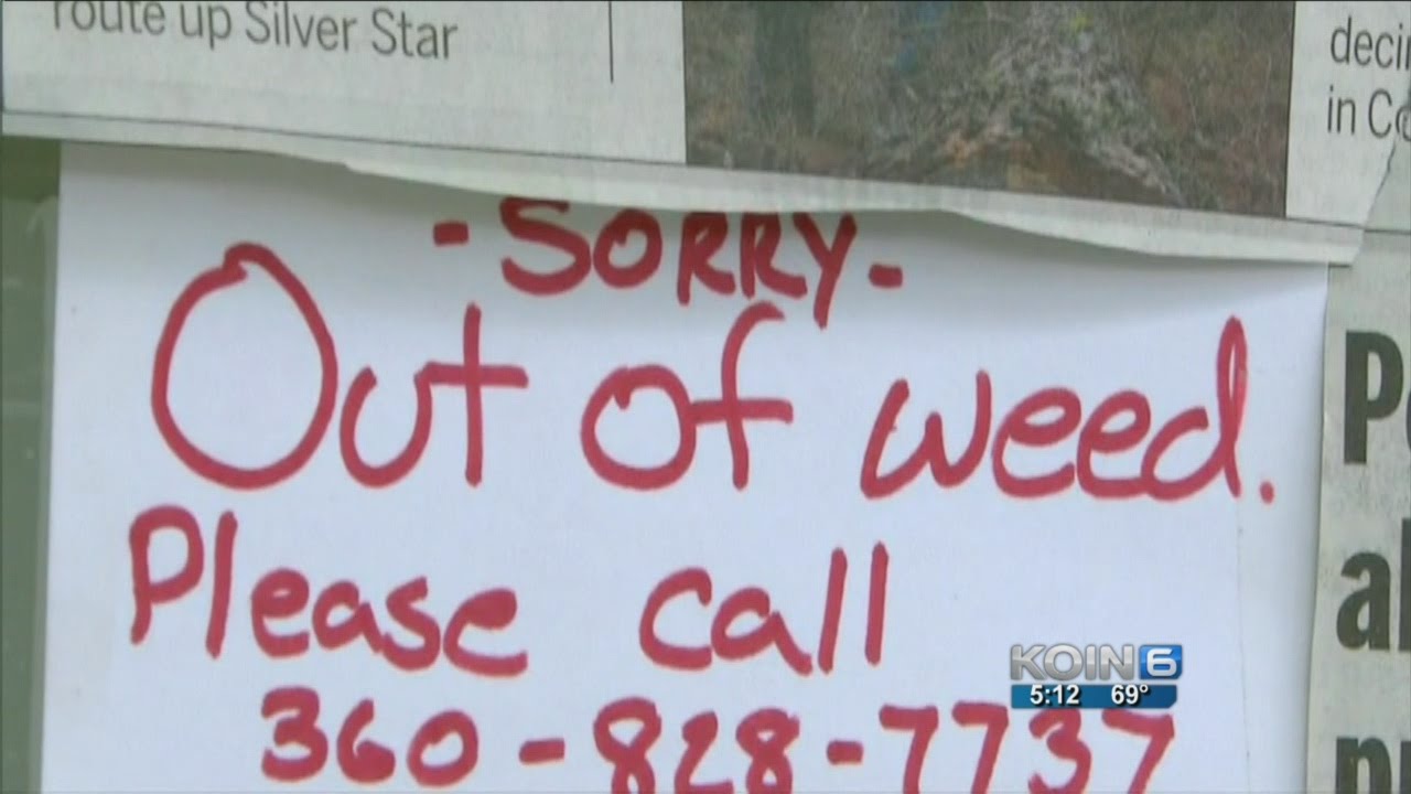 'Sorry. Out of weed'