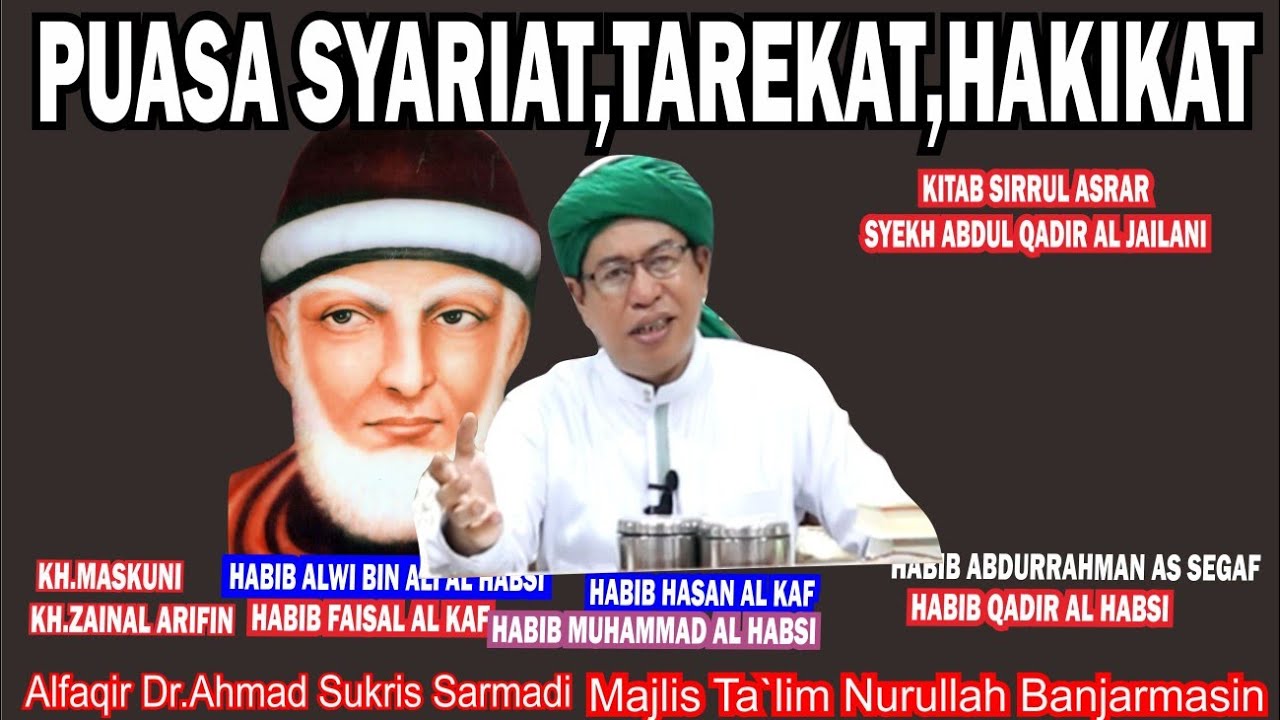 1611 PUASA SYARIAT, TAREKAT DAN HAKIKAT, SIRRUL ASRAR, alfaqir Dr.KH.Ahmad Sukris Sarmadi