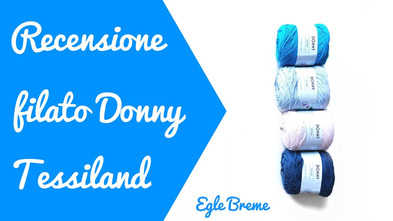 Recensione filato Donny Tessiland